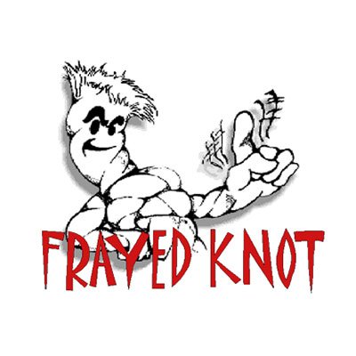 A Frayed Knot
